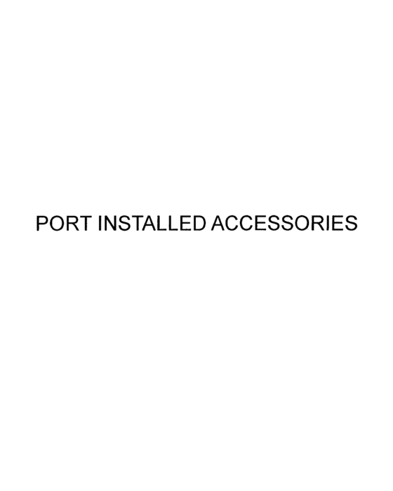 Port installed accessories